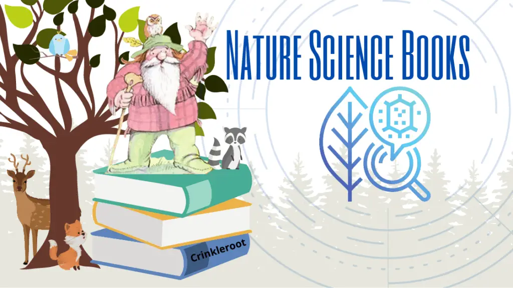 Crinkleroot Books-Nature Science for Kids