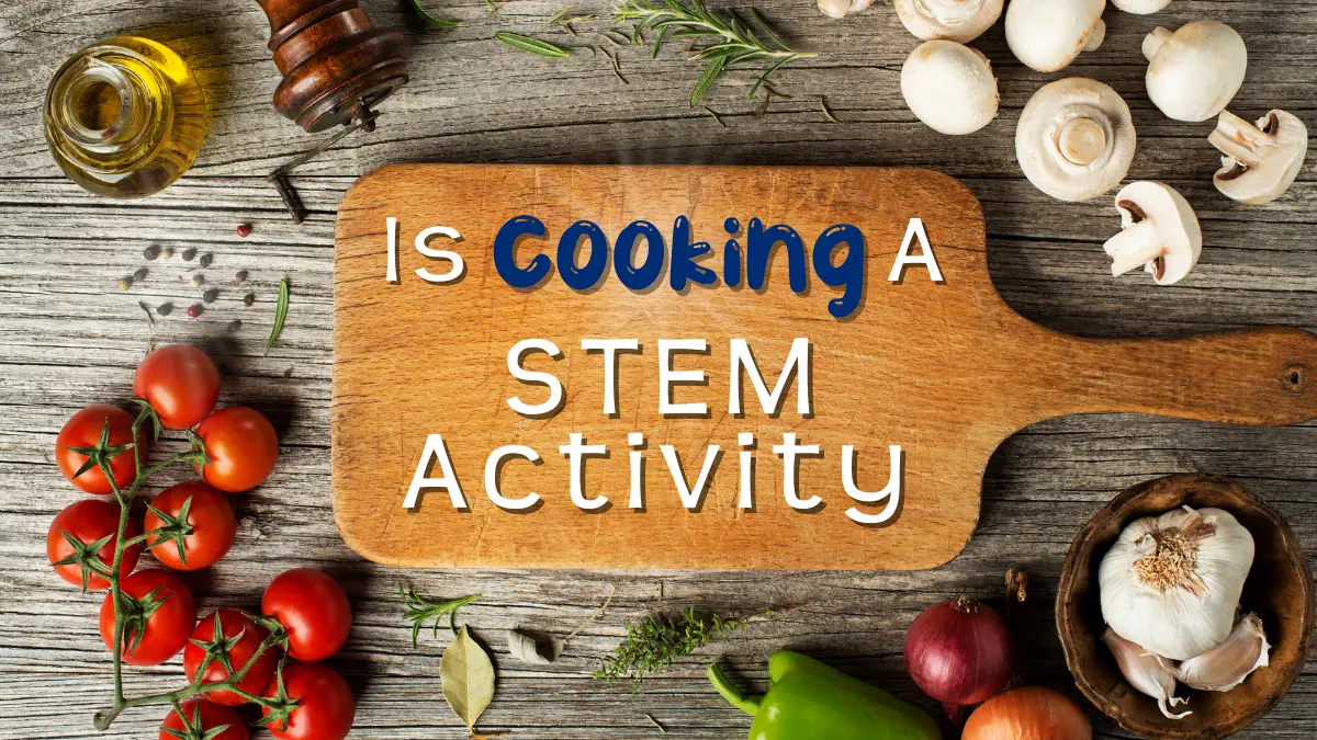 How to Make Cooking a STEM Activity