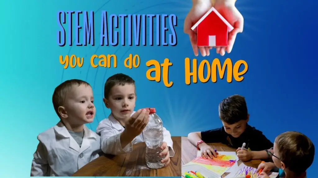 STEM Activities to do at Home