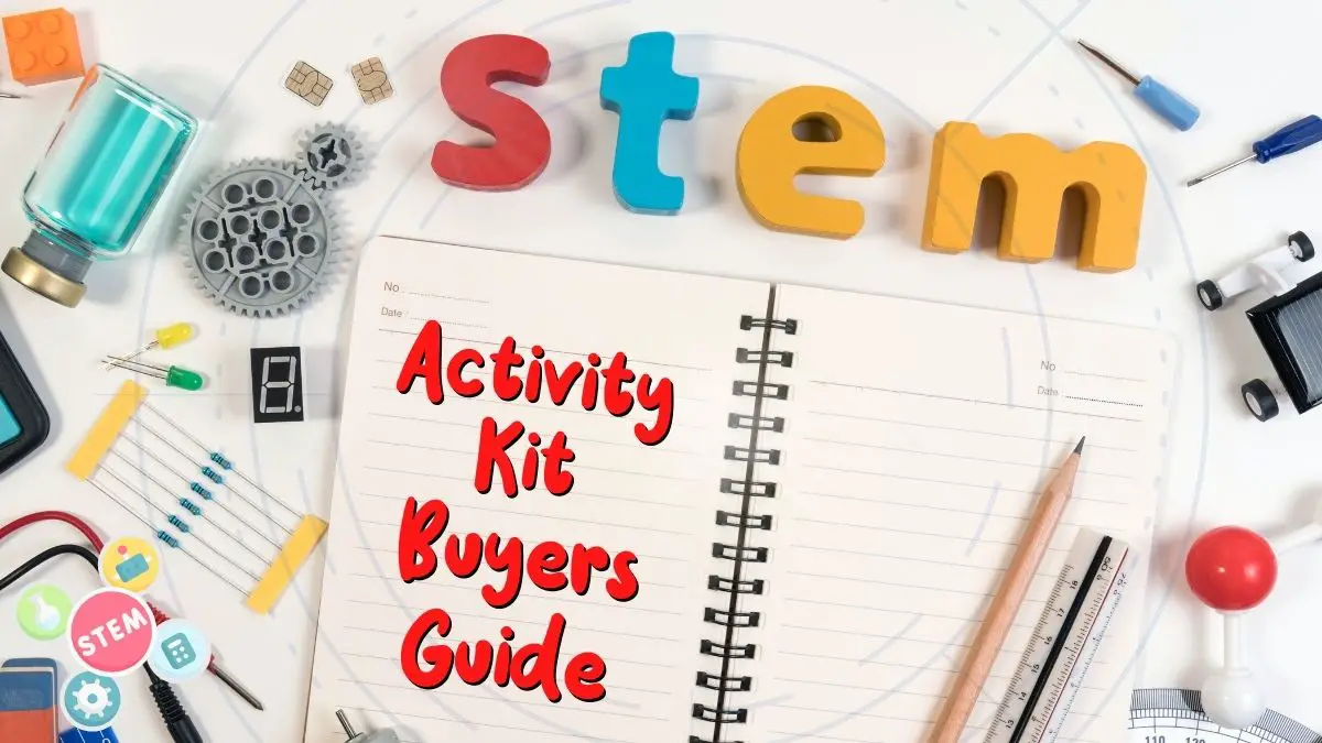 STEM Activity Kit Buyers Guide