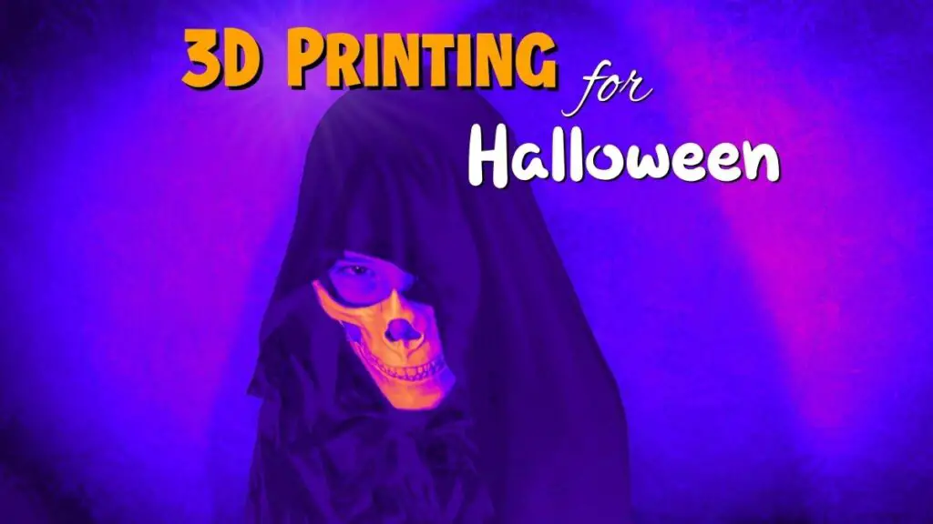 3D Printing for Halloween