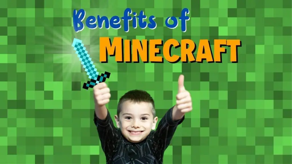 Benefits of Minecraft