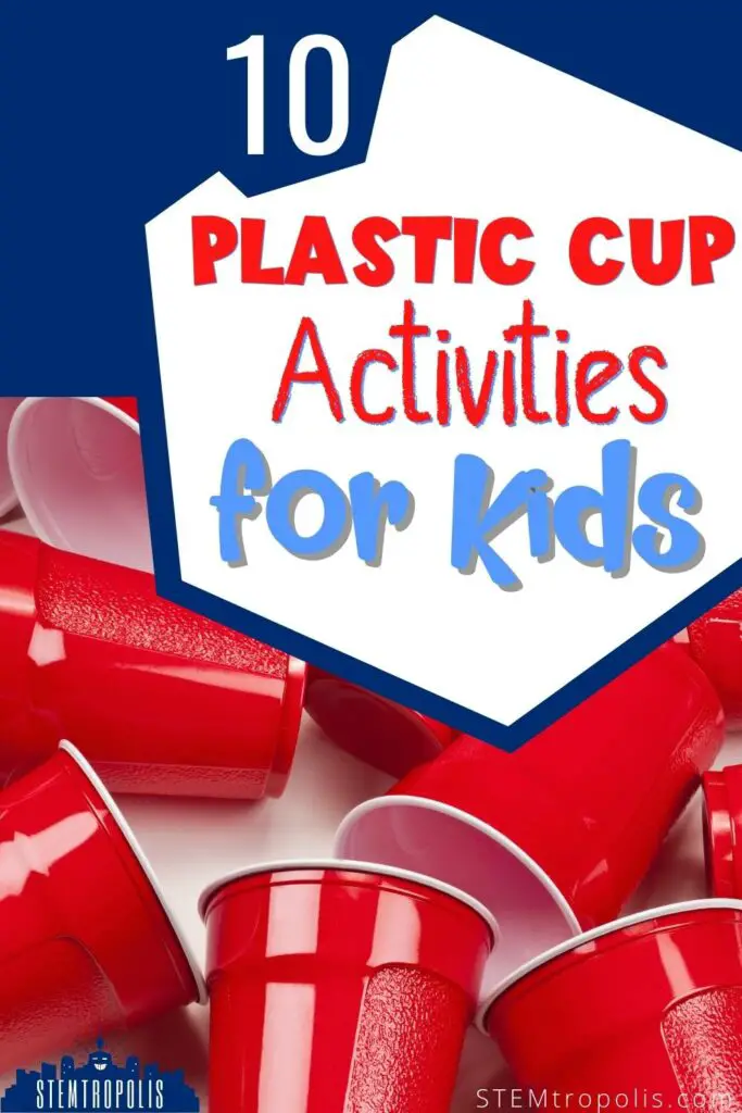 Plastic Cup Activities for Kids