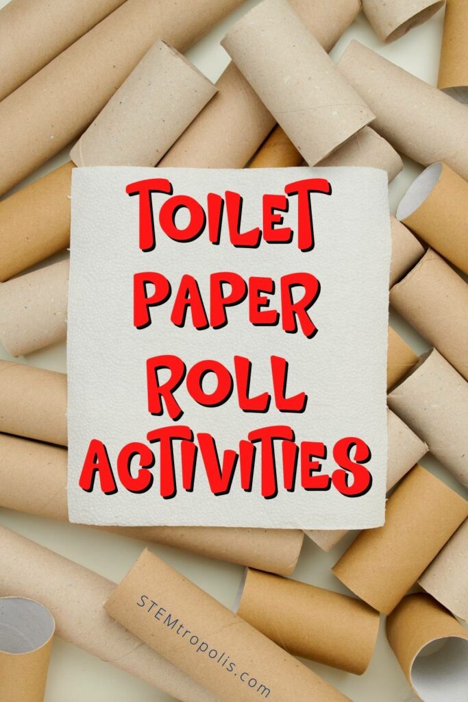 Toilet Paper Tube Activities