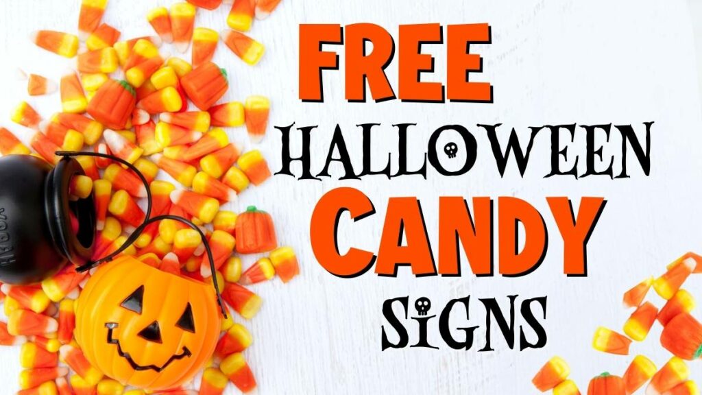Free Halloween Candy Signs