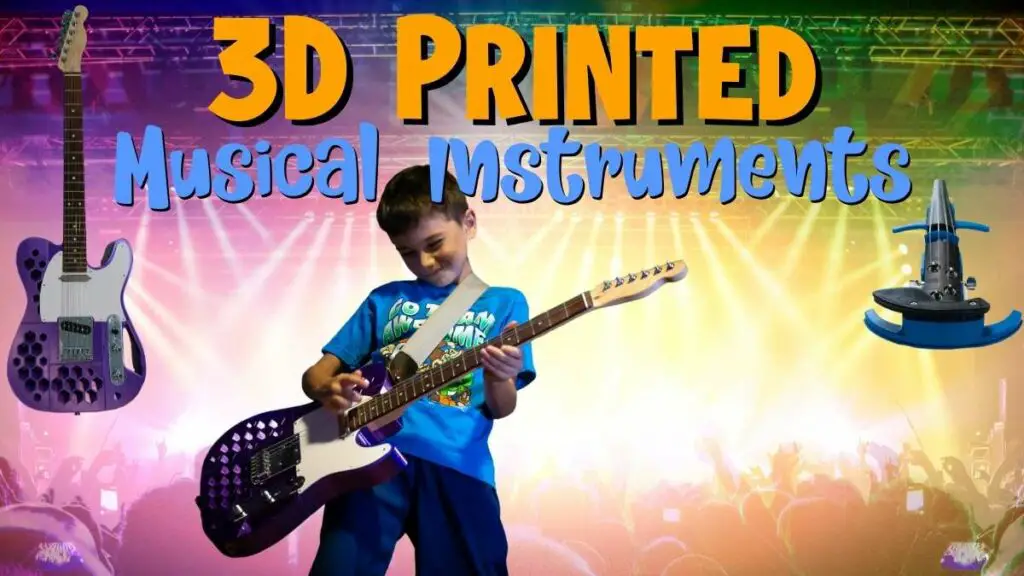 3D Printed Musical Instruments