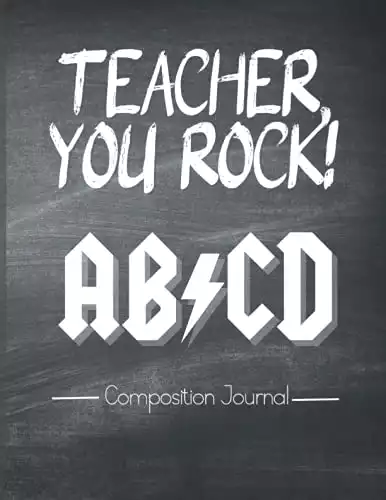 Teacher, You Rock! Lined Composition Journal
