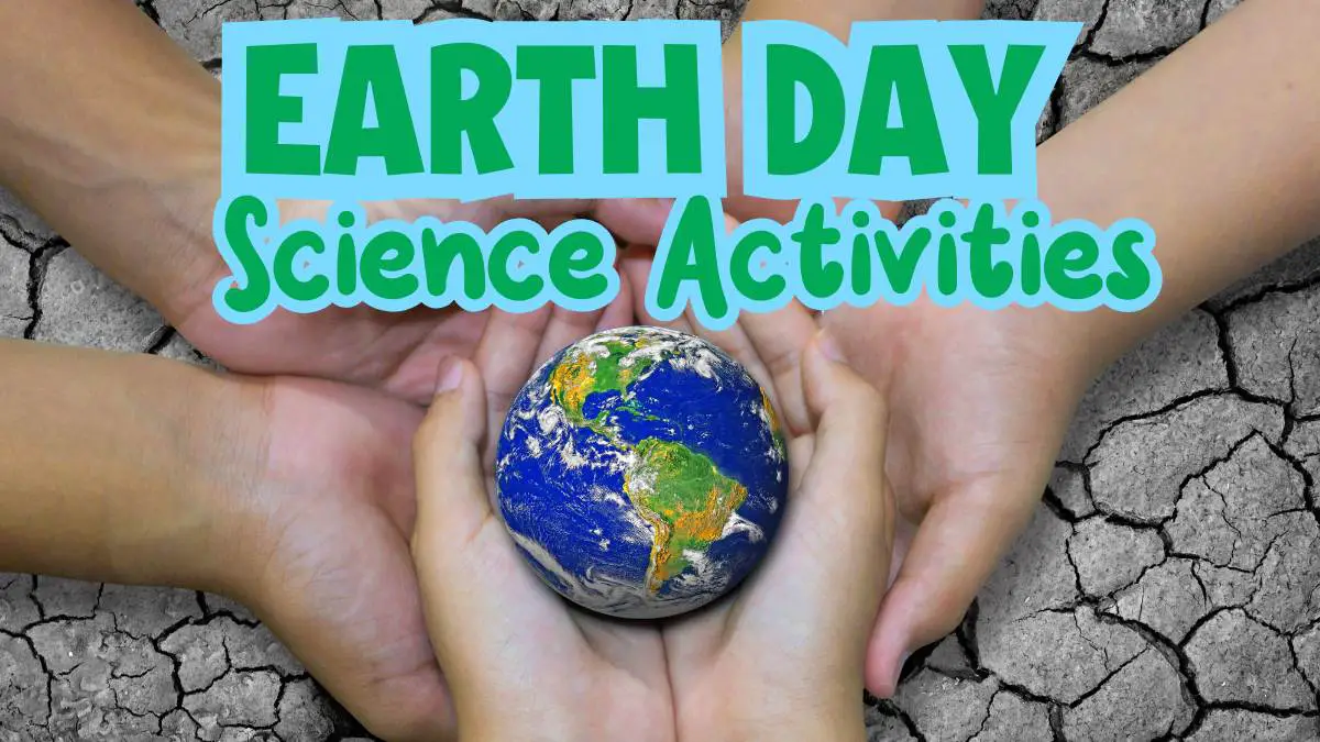 Earth Day Science Activities