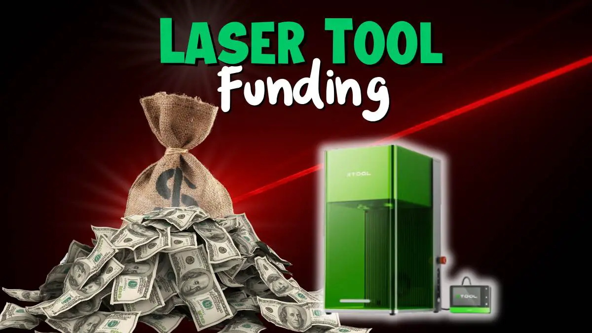 Laser Tool Funding: How to Afford a Laser Engraver
